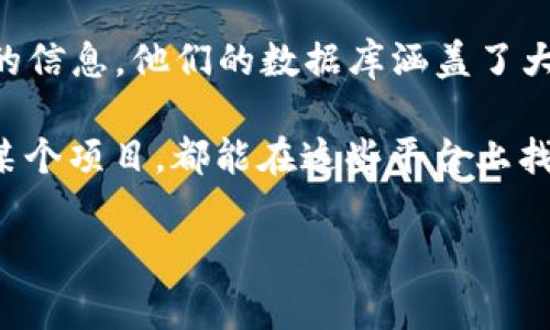 区块链财经网是一类专注于区块链和加密货币领域的媒体和信息平台，致力于提供相关的市场资讯、技术分析、项目评测等内容。如果你想了解区块链财经网中常见的一些平台，以下是几个知名的网站和它们的一些特色：

1. **CoinDesk**：这个网站是全球知名的区块链与加密货币新闻网站之一，提供实时市场数据、新闻和分析。CoinDesk还主办多个与区块链技术相关的会议，是行业的重要参与者。

2. **CoinTelegraph**：以其独特的插图风格和深度报道闻名于世，CoinTelegraph提供了关于区块链、加密货币及金融科技的最新动态，内容涉及市场趋势、项目分析、政策法规等。

3. **CryptoSlate**：这个平台提供了全面的加密货币市场数据和分析，同时还包含项目评测和市场走势的深入分析。CryptoSlate的特色在于其用户友好的界面和易于访问的信息。

4. **The Block**：专注于区块链行业的深度研究和分析，The Block不仅提供最新的新闻报道，还提供数据和市场趋势的独家分析，是行业从业者的首选信息来源之一。

5. **Decrypt**：提供的加密货币新闻，旨在让更广泛的受众理解区块链，这个网站的内容涵盖从基础知识到最新的行业趋势，不论是新手还是专家都能受益。

6. **Bitwise**：这个网站专注于区块链和加密货币的投资机会，发布各类研究报告，旨在为投资者提供深入的市场洞察以及趋势分析。

7. **Blockgeeks**：不仅提供新闻，还提供区块链教育。Blockgeeks专注于帮助区块链技术及其实际应用，通过教程、文章和视频等多种形式传递信息。

8. **Messari**：这个网站提供加密货币市场的数据分析和行业研究，旨在为投资者提供透明的信息。他们的数据库涵盖了大量的数字资产，提供了丰富的数据和图表。

这些区块链财经网为用户提供了丰富的信息资源，不论是想了解市场动态，还是希望深入分析某个项目，都能在这些平台上找到所需的信息。

希望这些信息对你有所帮助！如果你还有其他问题，欢迎随时问我。
